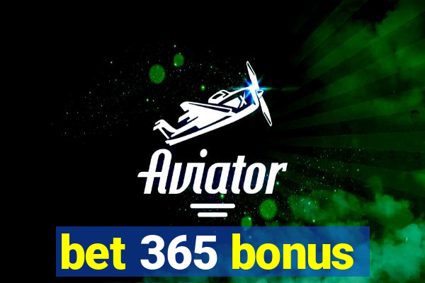 bet 365 bonus